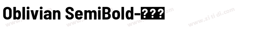 Oblivian SemiBold字体转换 Oblivian SemiBold字体转换